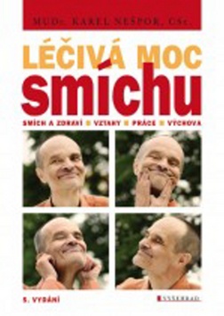 Kniha: Léčivá moc smíchu - 5.vydání - 5. vydanie - Karel Nešpor