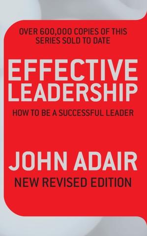 Kniha: Effective Leadership - John Adair