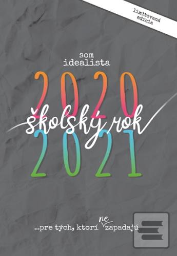 Kniha: Som idealista: Školský diár 2020/2021 - ...pre tých, ktorí nezapadajú