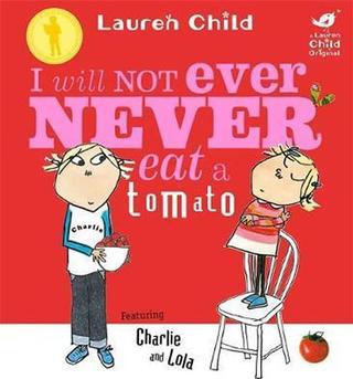 Kniha: Charlie and Lola: I Will Not Ever Never - 1. vydanie - Lauren Childová