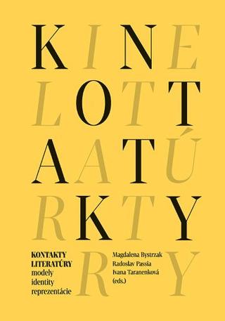 Kniha: Kontakty literatúry modely identity reprezentácie - Magdalena Bystrzak