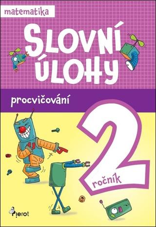 Kniha: Slovní úlohy pro 2. ročník - Procvičování