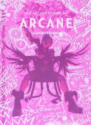 Kniha: The Art and Making of Arcane - 1. vydanie - Elisabeth Vincentelli