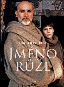 Kniha: Jméno růže - Umberto Eco