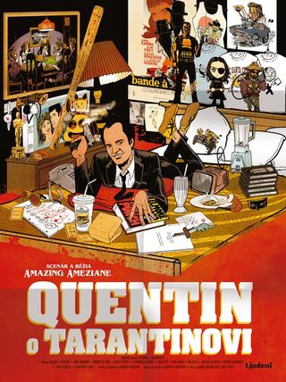 Kniha: Quentin o Tarantinovi - Život a filmografia Quentina Tarantina v parádnom komikse - 1. vydanie - Amazing Améziane
