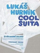 Kniha: Cool Suita - Lukáš Hurník