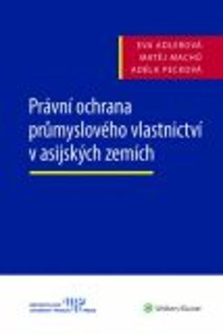 Kniha: Právní ochrana průmyslového vlastnictví v asijských zemích