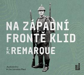 Médium CD: Na západní frontě klid - čte Jaroslav Plesl - 1. vydanie - Erich Maria Remarque