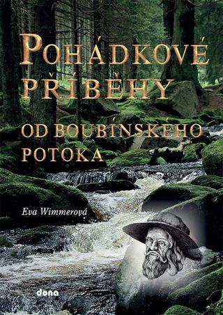 Kniha: Pohádkové příběhy od boubínského potoka - 1. vydanie - Eva Wimmerová