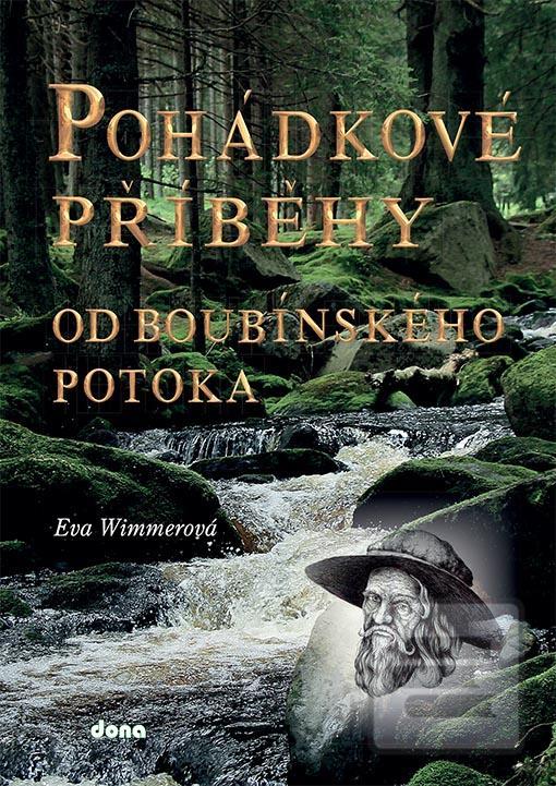 Kniha: Pohádkové příběhy od boubínského potoka - 1. vydanie - Eva Wimmerová