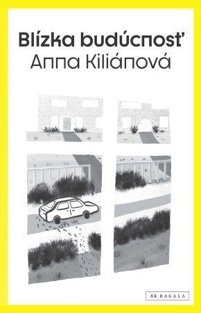 Kniha: Blízka budúcnosť - Anna Kiliánová