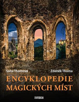 Kniha: Encyklopedie magických míst - 1. vydanie - Soňa Thomová, Zdeněk Thoma