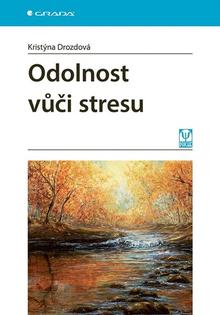 Kniha: Odolnost vůči stresu - Kristýna Drozdová