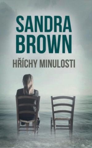 Kniha: Hříchy minulosti - 1. vydanie - Sandra Brownová