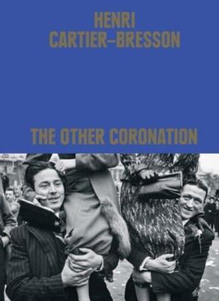 Kniha: Henri Cartier-Bresson: The Other Coronation