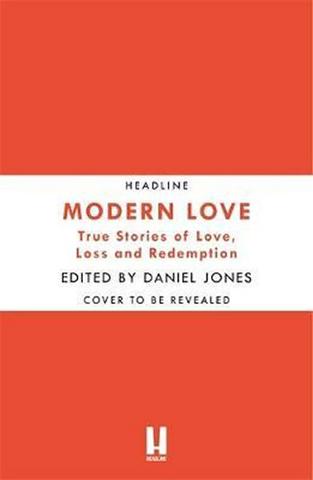 Kniha: Modern Love : Now an Amazon Prime series - 1. vydanie - Daniel Jones
