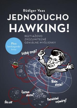 Kniha: Jednoducho Hawking! - 1. vydanie - Rüdiger Vaas