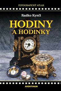 Kniha: Hodiny a hodinky - Fotografický atlas - Radko Kynčl