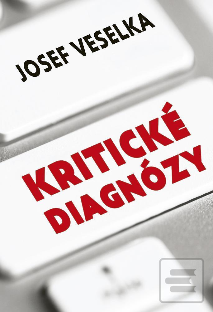 Kritické diagnózy - Sto… (Josef Veselka)