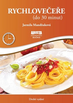 Kniha: Rychlovečeře - Do 30 minut - 2. vydanie - Jarmila Mandžuková