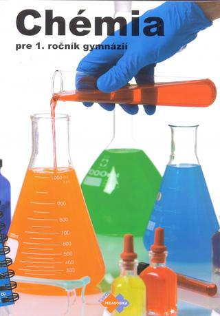 Kniha: Chémia pre 1. ročník gymnázia so štvorročným štúdiom a 5. ročník gymnázia s osemročným štúdiom - so štvorročným štúdiom a 5. ročník gymnázia s osemročným štúdiom - 1. vydanie - Jana Kmeťová