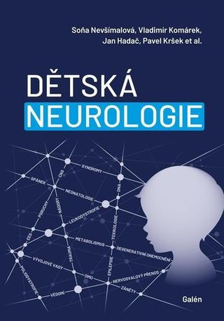 Kniha: Dětská neurologie - 1. vydanie - Soňa Nevšímalová