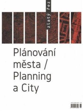 Kniha: Zlatý řez 38 - Plánování města