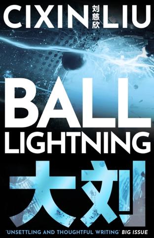 Kniha: Ball Lightning - 1. vydanie - Liou Cch´-sin