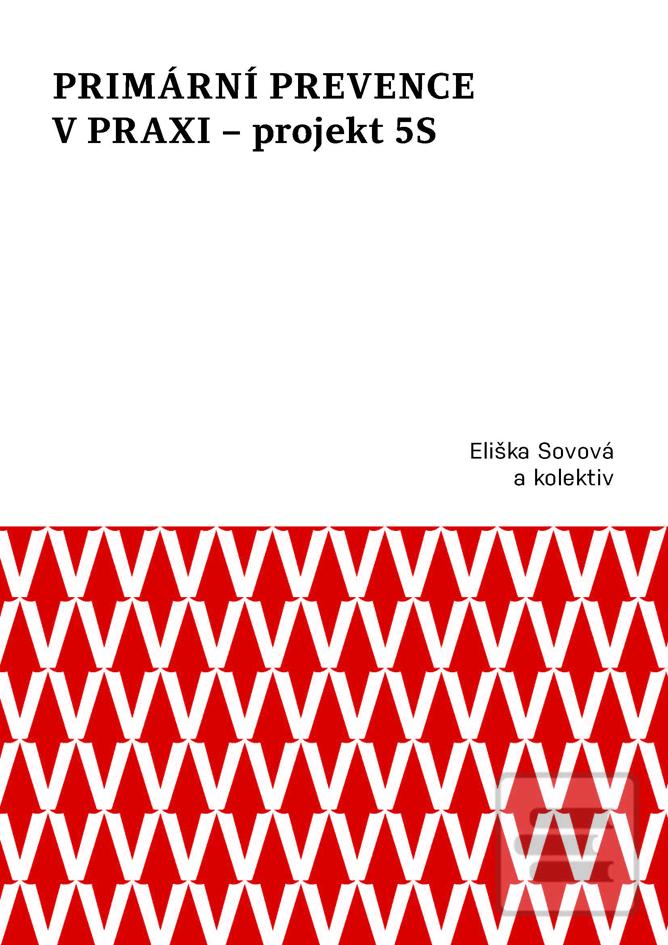 Kniha: Primární prevence v praxi – projekt 5S - Eliška Sovová