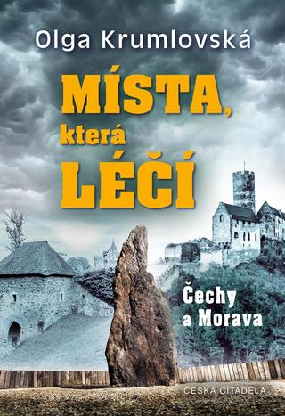 Kniha: Místa, která léčí - 2. vydanie - Olga Krumlovská