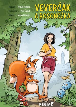 Kniha: Veverčák a Bosonožka - 1. vydanie - Hynek Klimek