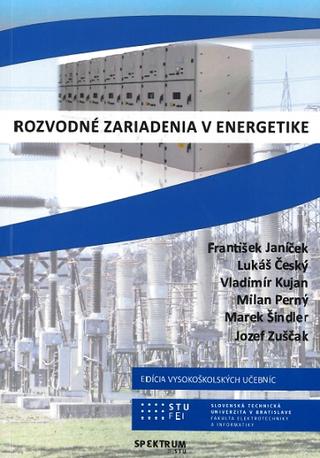 Kniha: Rozvodné zariadenia v energetike - František Janíček