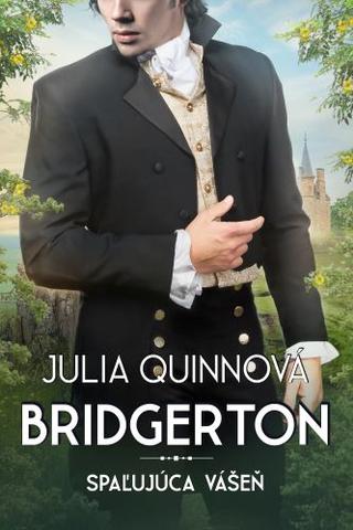 Kniha: Bridgertonovci 6: Spaľujúca vášeň - Julia Quinn