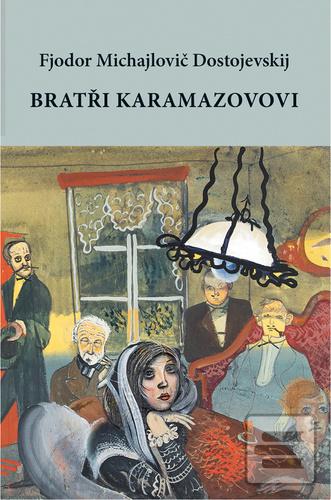 Kniha: Bratři Karamazovovi - 1. vydanie - Fiodor Michajlovič Dostojevskij