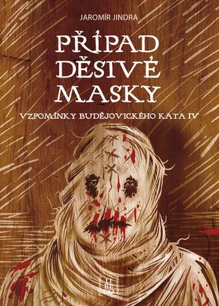 Kniha: Případ děsivé masky - 1. vydanie - Jaromír Jindra