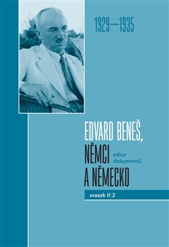 Kniha: Edvard Beneš, Němci a Německo 1929-1935 - svazek II/2