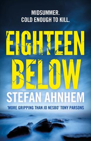 Kniha: Eighteen Below - Stefan Ahnhem