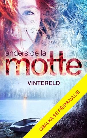 Kniha: Zimní oheň - 1. vydanie - Anders de la Motte