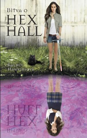 Kniha: Bitva o Hex Hall - Hex Hall III. - Rachel Hawkinsová
