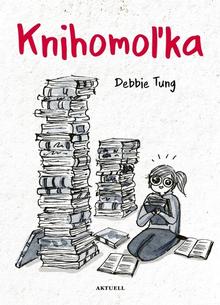 Kniha: Knihomoľka - 1. vydanie - Debbie Tung