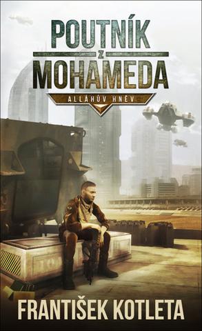 Kniha: Poutník z Mohameda - 2. vydanie - František Kotleta