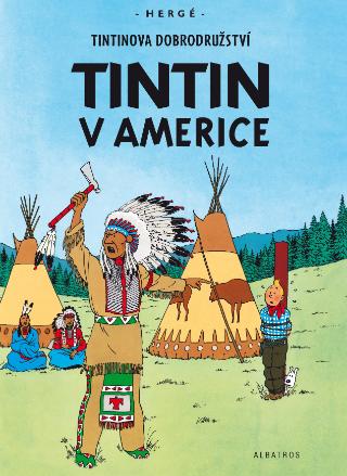 Kniha: Tintin 3 - Tintin v Americe - Hergé