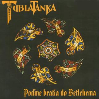 Kniha: Tublatanka: Poďme bratia do Betlehema LP - Tublatanka