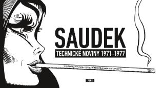 Kniha: Kája Saudek Technické noviny 1971-1977 - 1. vydanie - Kája Saudek