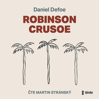 audiokniha: Robinson Crusoe - 1. vydanie - Daniel Defoe