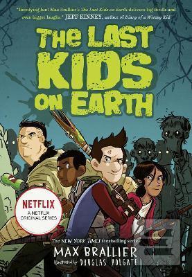 Kniha: The Last Kids on Earth - 1. vydanie - Max Brallier
