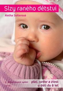 Kniha: Slzy raného dětství - Aletha Solterová