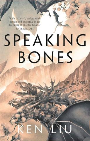 Kniha: Speaking Bones - 1. vydanie - Ken Liu