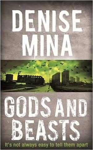 Kniha: Gods and Beasts - 1. vydanie - Denise Mina