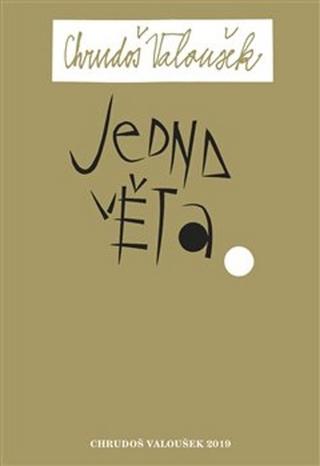 Kniha: Jedna věta - Chrudoš Valoušek - Chrudoš Valoušek
